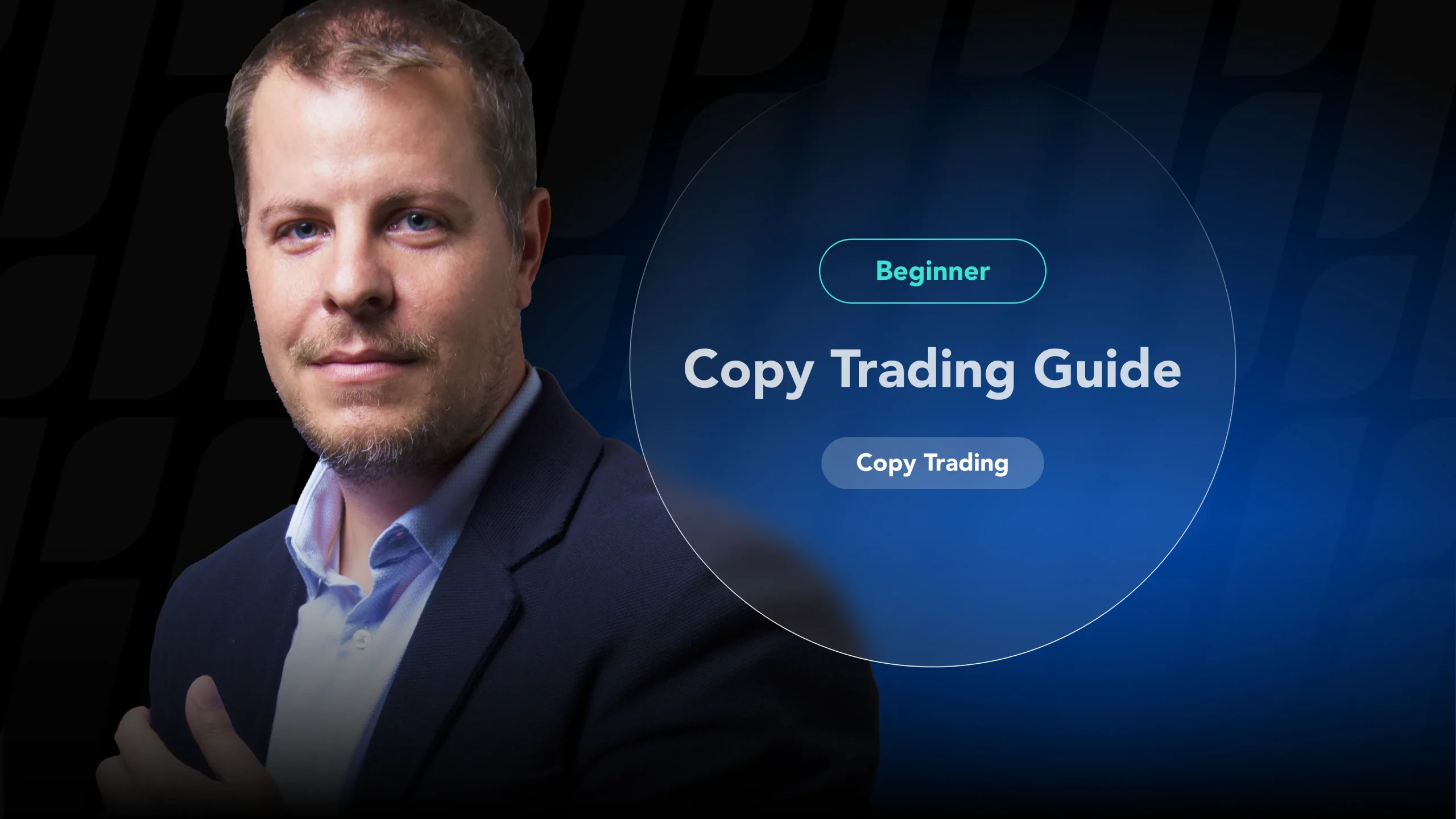 A complete copy trading guide for beginners, with an image of a trader mirroring successful portfolios.