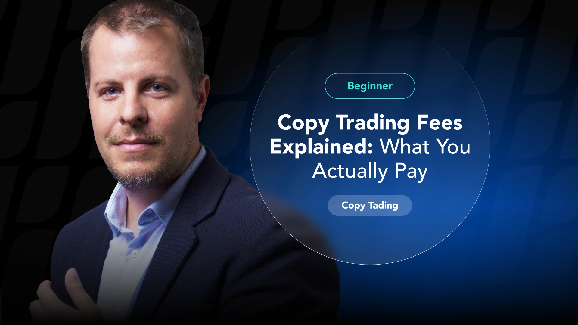 Copy trading fees explained: 5 types of fees to note to properly maximize your profits.
